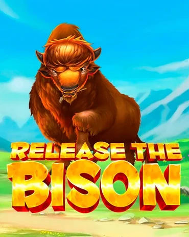 Release the Bison